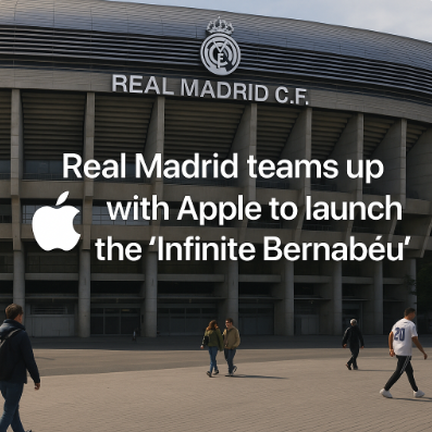 Real Madrid teams up with Apple to launch the “Infinite Bernabéu”